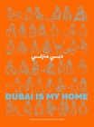 Dubai Is My Home By Marie-Jeanne Acquaviva, Olivia Froudkine Cover Image