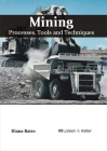 Mining: Processes, Tools and Techniques Cover Image
