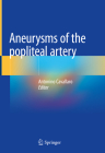 Aneurysms of the Popliteal Artery By Antonino Cavallaro (Editor) Cover Image