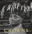 Crowns: Portraits of Black Women in Church Hats Cover Image