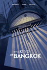 King of Bangkok (Ethnographic) By Claudio Sopranzetti, Sara Fabbri (Illustrator), Chiara Natalucci (Translator) Cover Image