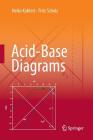 Acid-Base Diagrams By Heike Kahlert, Fritz Scholz Cover Image