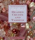 Little Book of Beaded Crusts and Tassels (Milner Craft) By Helen Dafter Cover Image