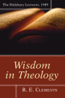 Wisdom in Theology (Didsbury Lectures #1989) Cover Image