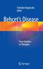 Behçet's Disease: From Genetics to Therapies Cover Image