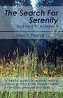 The Search for Serenity and How to Achieve It By Lewis F. Presnall Cover Image