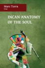 Incan Anatomy of the Soul Cover Image