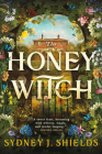 The Honey Witch By Sydney J. Shields Cover Image