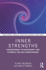 Inner Strengths: Contemporary Psychotherapy and Hypnosis for Ego-Strengthening (Routledge Mental Health Classic Editions) Cover Image