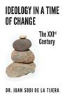 Ideology in a Time of Change: The XXIst Century Cover Image