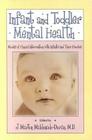 Infant and Toddler Mental Health: Models of Clinical Intervention with Infants and Their Families By J. Martín Maldonado-Durán (Editor) Cover Image