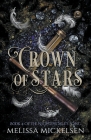 Crown of Stars By Melissa Mickelsen Cover Image