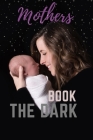Mothers: The Dark Book Cover Image