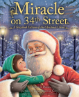 Miracle on 34th Street: A Storybook Edition of the Christmas Classic By Valentine Davies Estate, James Newman Gray (Illustrator), Susanna Leonard Hill Cover Image