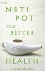 The Neti Pot for Better Health Cover Image