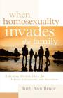 When Homosexuality Invades the Family By Ruth Ann Bruce Cover Image