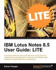 IBM Lotus Notes 8.5 User Guide: Lite Edition By Karen Hooper Cover Image