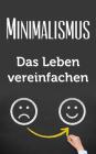 Minimalismus: Das Leben Vereinfachen By Christian Maurer Cover Image
