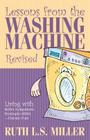 Lessons from the Washing Machine Revised Living with Reflex Sympathetic Dystrophy (Rsd) - Chronic Pain By Ruth L. S. Miller Cover Image