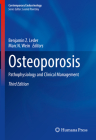 Osteoporosis: Pathophysiology and Clinical Management (Contemporary Endocrinology) By Benjamin Z. Leder (Editor), Marc N. Wein (Editor) Cover Image
