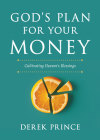 God's Plan for Your Money: Cultivating Heaven's Blessings Cover Image