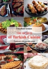The Secrets of Turkish Cuisine, Cookbook with over 60 Traditional Recipes Cover Image