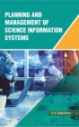 Planning and Management of Science Information Systems By C A. Augustine, PhD Cover Image