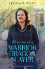 Memoirs of a Warrior Dragon Slayer: There's Room for More By Yessica R. Reedy Cover Image