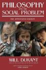 Philosophy and the Social Problem: The Annotated Edition By Will Durant, James Bishop (Editor) Cover Image