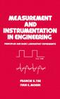 Measurement and Instrumentation in Engineering: Principles and Basic Laboratory Experiments (Mechanical Engineering #67) Cover Image