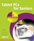 Tablet PCs for Seniors in Easy Steps: Covers Windows RT and Windows 8 Tablet PCs By Michael Price Cover Image