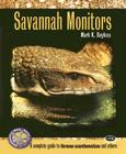 Savannah Monitors: A Complete Guide to Varanus Exanthematicus and Others Cover Image