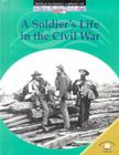 A Soldier's Life in the Civil War By Dale Anderson Cover Image