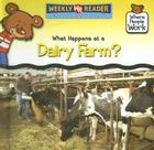 What Happens at a Dairy Farm? (Where People Work) Cover Image