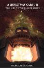 A Christmas Carol II: The Rise of the Juggernauts By Nicholas Kaminsky Cover Image