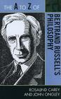 The A to Z of Bertrand Russell's Philosophy (A to Z Guides #159) Cover Image