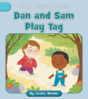 Dan and Sam Play Tag (Little Blossom Stories) By Cecilia Minden, Nadia Gunawan (Illustrator) Cover Image