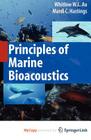 Principles of Marine Bioacoustics (Modern Acoustics and Signal Processing) By Whitlow W. L. Au, Mardi C. Hastings Cover Image