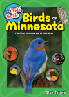 The Kids' Guide to Birds of Minnesota: Fun Facts, Activities and 85 Cool Birds (Birding Children's Books) By Stan Tekiela Cover Image