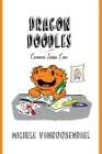 Dragon Doodles and Common Sense Care Cover Image
