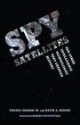 Spy Satellites and Other Intelligence Technologies That Changed History Cover Image