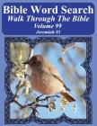 Bible Word Search Walk Through The Bible Volume 99: Jeremiah #1 Extra Large Print By T. W. Pope Cover Image