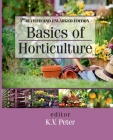 Basics of Horticulture: 3rd Revised and Expanded Edition By K. V. Peter (Editor) Cover Image