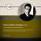 Crime and Peter Chambers, Vol. 1 By Black Eye Entertainment, A. Full Cast (Read by) Cover Image
