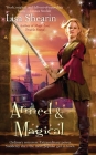 Armed & Magical (Raine Benares #2) By Lisa Shearin Cover Image