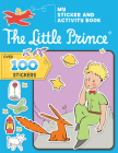 The Little Prince: My Sticker and Activity Book By Corinne Delporte (Text by (Art/Photo Books)), Antoine de Saint-Exupéry (Illustrator), Carine Laforest (Translator) Cover Image