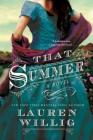 That Summer: A Novel By Lauren Willig Cover Image