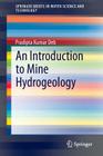 An Introduction to Mine Hydrogeology (Springerbriefs in Water Science and Technology) Cover Image