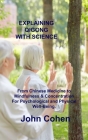 Explaining Qigong with Science: From Chinese Medicine to Mindfulness & Concentration For Psychological and Physical Well-Being. Cover Image