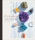 Crystals: Channel the energy of crystals for spiritual transformation By Sadie Kadlec Cover Image